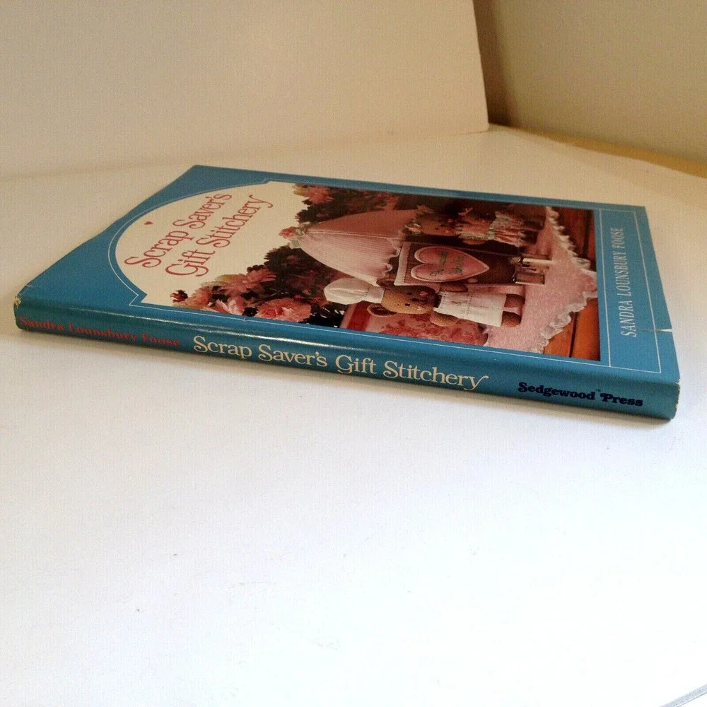 Vintage Scrap Savers Gift Stitchery By Sandra Lounsbury Foose 1984
